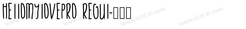 HelloMyLovePro Regul字体转换